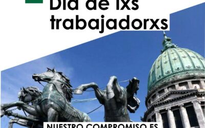 1° de Mayo, día de las y los trabajadores.