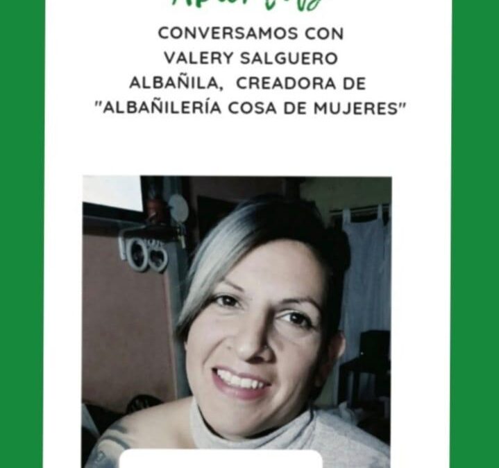 “ALBAÑILERIA: COSA DE MUJERES”, SUMAN SEGUIDORXS EN LAS REDES Y PUERTAS ABIERTAS ENTREVISTÓ A SU CREADORA