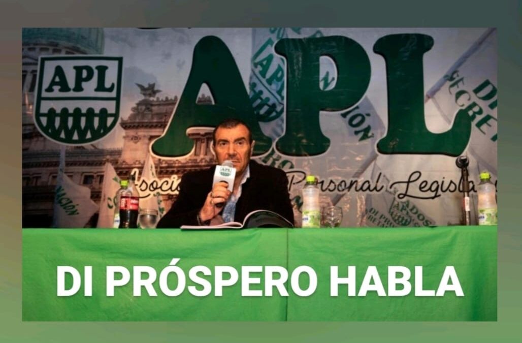 Di Próspero convocó a los trabajadorxs legislativxs a ratificar el 25 de noviembre la lista verde y blanca, para fortalecer APL