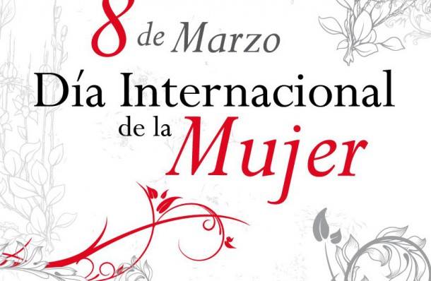 8 de Marzo. Día Internacional de la Mujer.